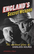 England's Secret Weapon: The Wartime Films of  Sherlock Holmes - Amanda J. Field