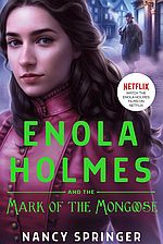 Enola Holmes and the Mark of the Mongoose - Nancy Springer