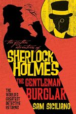 Gentleman Burglar - Sam Sicliano