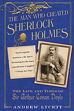 Man Who Created Sherlock Holmes - Andrew Lycett book