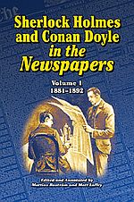 Sherlock Holmes and Conan Doyle in the Newspapers Vol. 1: 1881-1892 - Mattias Bostrm and Matt Laffey
