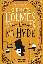 Sherlock Holmes and Mr Hyde - Christian Klaver
