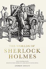 The Worlds of Sherlock Holmes - Andrew Lycett